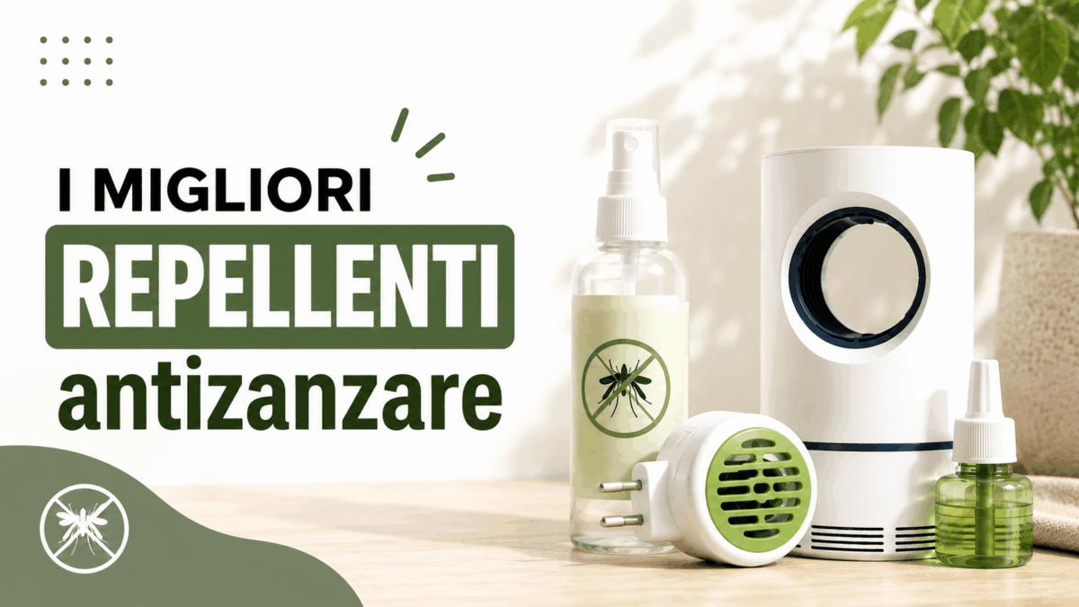 I migliori repellenti antizanzare, la guida completa